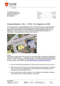 Et situasjonskart som viser en ny avkjøring (grønn) og et nytt sørpelanlegg (gult) i forhold til eksisterende eiendommer (37/372, 37/334, 37/291).