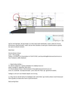 Snittegning som viser bygningens høyde over terreng og taklinje.