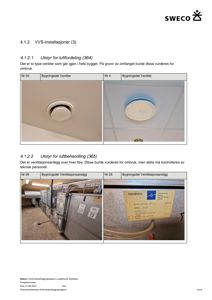 Fotografier av VVS-installasjoner, spesifikt ventilasjonssystemer og luftfordelingsventiler.