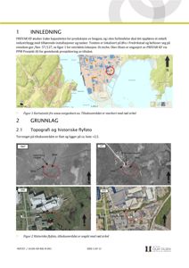 Dokumentet inneholder en kartutsnitt (Figur 1) og historiske flyfoto (Figur 2) som viser lokalisering og topografi.
