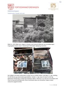 Dokumentasjon med to bilder av Svalveranda. Øverste bilde er et svart-hvitt fotografi fra ca. 1970 som viser fasaden mot vest med innkasset løfteknuter og verandaløsningen. Nedre bilde er et fargerikt fotografi som viser detaljer av fasaden, inkludert intrukket svalveranda, vinduer og takrenne.