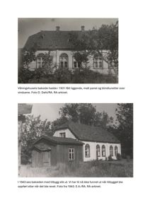 To historiske svart-hvitt-fotografier av en bygning (Våningshuset) fra 1931 og 1943, med beskrivende tekst under hver.