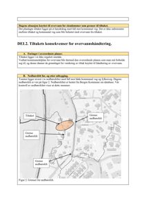 Et kart som viser en tomte, kommunale veier og nedbørsfeltgrenser i et byområde.
