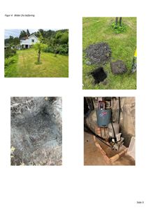 Fotografier fra befaringen som viser eksisterende hus, graving i hagen, jordprøve og teknisk utstyr i kjeller.