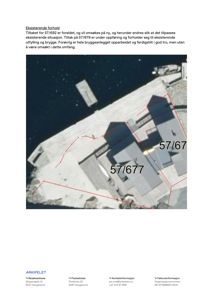 Flyfoto av et bryggeanlegg med overlagte røde linjer som markerer eiendomsgranser og bygningers plassering. Bildet viser eksisterende forhold for en byggesak.