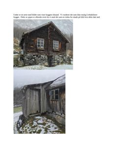 Fotografier av en gammel, mørk tømmerhytte med steinfundament, sett fra ulike vinkler. Bildene viser byggets tilstand i en snødekket omgivelser.