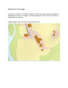 Kartutsnitt (situasjonsplan) som viser bygningers plassering på tomten, med en rød sirkel rundt det aktuelle bygget som skal rives.