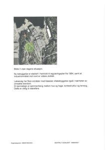 Flyfoto eller satellittbilde av et område med bygninger og natur, med en grønn sirkel som markerer en spesifikk tomt. Teksten under beskriver det som 'dagens situasjon' og nevner reguleringsplan.