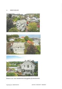 Tre fotografier som viser eksisterende bebyggelse på eiendommen.