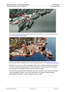 Historiske flyfoto fra 1958 og 1960 som viser etablering og utvidelse av en betongbedding (BT1) i Drammen.