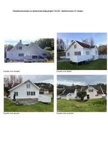 Fotodokumentasjon av eksisterende bolig med bilder av fasade mot nordøst, sørøst, sørvest og nordvest.
