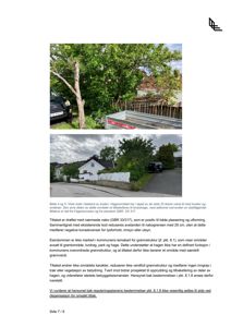 Fotografier av eiendom og hageanlegg med tilhørende tekstbeskrivelse i en byggesak.