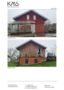 Dokumentet inneholder to fotografier av en bygning. Det øverste bildet viser fasaden mot vest, mens det nedre bildet viser fasaden mot øst.