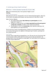 Bildet viser en situasjonsplan (tomtekart) med bygningsplassering, vegnett og eiendomsnummer.