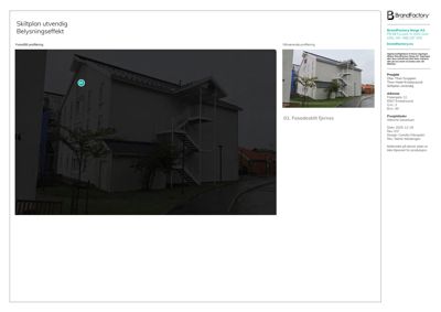 Fotografi av en eksisterende bygning med en utvendig trapp og balkong. Bildet er en del av en skiltplan som viser en 'Belysningseffekt' og 'Foreslått profilering'.