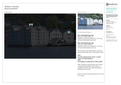 Fotografi av en bygning med en skiltplan og belysningseffekt vist overfor.