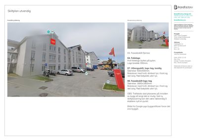 Fotografi av en eksisterende bygning med skilt og profilering, brukt som referanse for en byggesak.