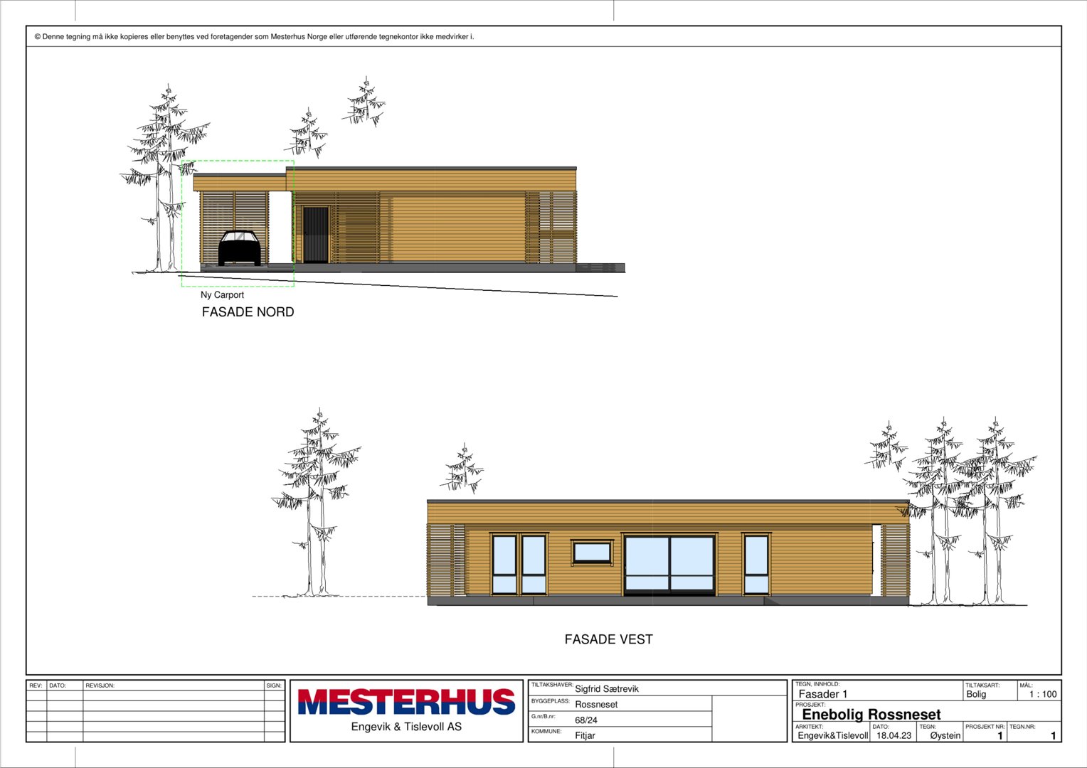 Fasadetegning som viser bygningens utseende sett fra nord og vest.