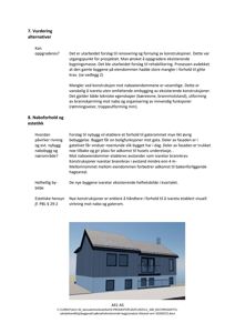 3D-visualisering av et forslag til nybygge eller renovering av en bolig, vist med tekst om vurdering av alternativer og naboforhold.