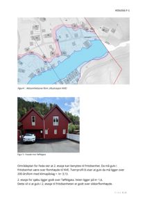 Fotografi av en rød, toetasjes bygning med en bil parkert foran. Bildet er merket som 'Figur 5: Fasademot Tøffelgata'.