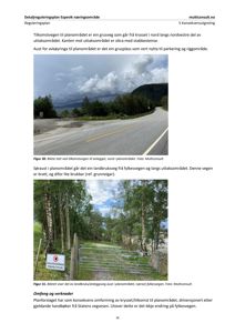 Fotografier av eksisterende veier og terreng i planområdet.