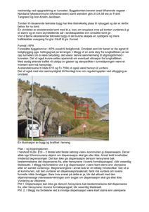 Et fotografi av et terreng med en tunnelåpning i bakgrunnen, markert med en rød rektangel.