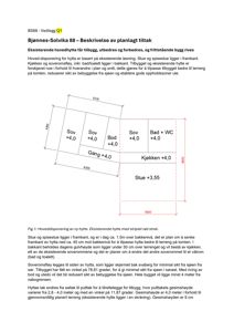 Etasjeplan (hoveddisponering) som viser romfordeling, mål og høyder for en planlagt hytte.
