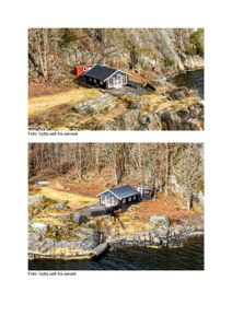 To fotografier av en hytte sett fra henholdsvis sørvest og sørøst, med beskrivende tekst under hver bilde.