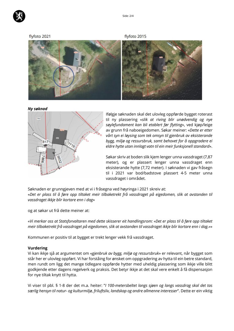 Bildet viser to flyfotografier (fra 2021 og 2015) av et byggeområde, samt en situasjonsplan som viser eiendomsnummer og vassdrag.