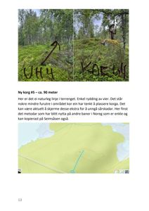 Et fotografi som viser et terrengområde med skog, markert med håndskrevne notater og en pil. Under bildet er det en tekstbeskrivelse om 'Ny korg #5' og en topografisk kartutsnitt.