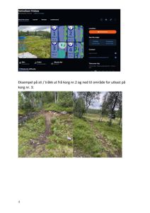Fotografier av en sti/tråkk i et frilandsområde (frisee-bane) med tilhørende kartutsnitt og tekstbeskrivelse.
