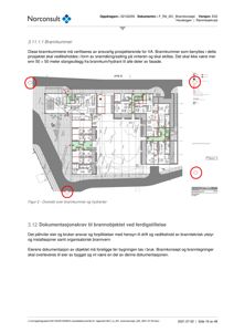 En oversiktsplan (Figur 2) som viser plassering av brannkummer og hydranter i forhold til bygningens etasjeplan.