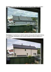 Bildet viser to illustrasjoner: øverst et fotografi av naboens hus i dagens situasjon, og nederst en 3D-visualisering av hvordan utsikten vil se ut etter tiltaket.