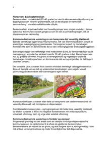 Et fotografi som viser en barnehage og en vei, samt en situasjonsplan som viser bygningenes plassering i forhold til hverandre.