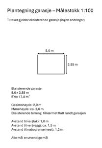 Plantegning av en eksisterende garasje med mål og avstander til vei og nabogrense.