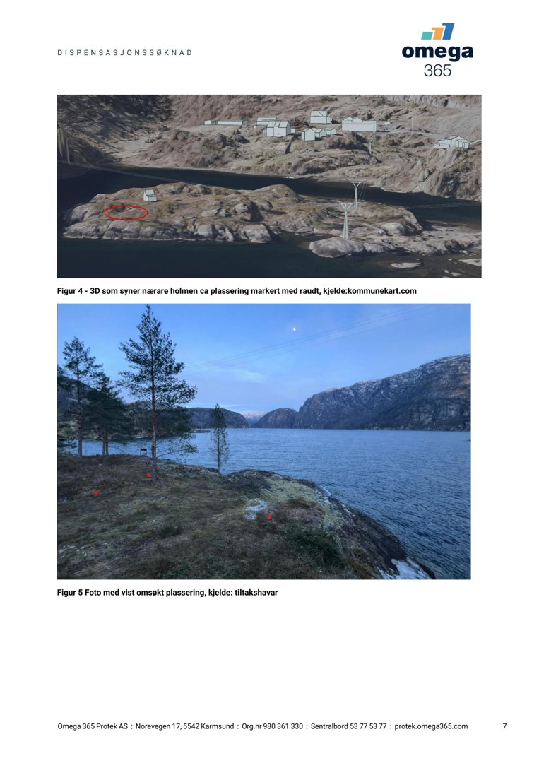 Bildet viser to fotografier (Figur 4 og Figur 5) som dokumenterer et prosjektområde. Figur 4 er en 3D-visualisering (rendering) av et terreng med overlagte bygningstegninger, mens Figur 5 er et fotografi av det faktiske området. Begge bildene er brukt til å illustrere plassering av tiltaket.