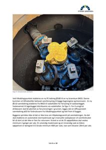 Fotografi av en eksisterende vannkum med tilkoblingspunkter og vannledninger.