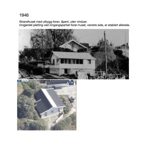 Bildet viser en historisk svart-hvitt-fotografi fra 1946 av et hus (Strandhuset) med utbygg foran, samt en moderne Google Street View-oppsettning nederst.