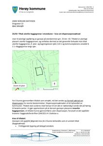 Et situasjonskart eller et oversiktskart som viser eiendommen, byggegrensen og planlagt tiltak.