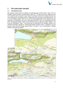 Kart over et undersøkelsesområde med topografi, vannveier og grenser for kartlagt og påvirkningsområde.