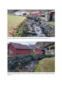 Fotografier av en elv (Støyjelva) og bygninger langs elvekanten, inkludert hovedfløyet og gardebrygg.