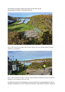 Fotografier av et område ved Buvika mot sjøen, som viser eksisterende infrastruktur (lokkene til buffertank og pumpestasjon) samt planlagt plassering for nytt overbygg.