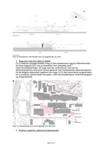 Bildet viser en situasjonsplan (Figur 10) som illustrerer hvilke bygninger som skal rives i et område, samt en fasadeillustrasjon (Figur 9) som viser nye byggehøyder og volum.