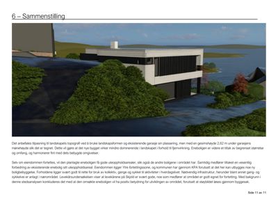 3D-visualisering av en planlagt enebolig sett fra utsiden, inkludert omgivelsene og landskapet.