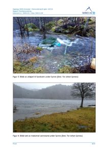 Fotografier av et utløpet til Sandvatn og maksimal vannstand under Synne, som er del av en flomfarevurdering.