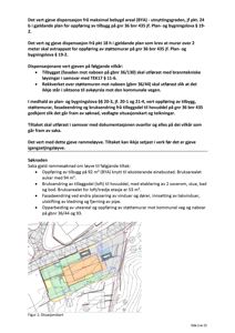 Situasjonskart som viser tomtens form, grenser, naboeiendommer og plassering av eksisterende og planlagt bygning.