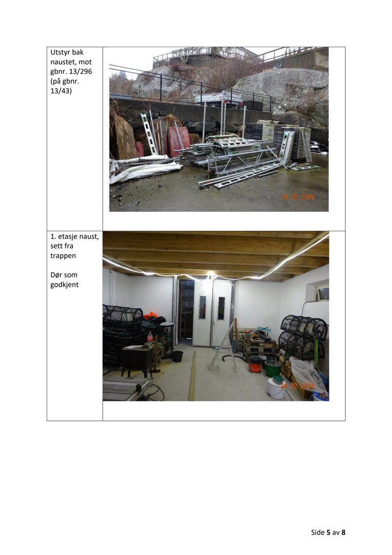 To fotografier som viser et utstyr bak naustet og innvendig utsikt i 1. etasje av naustet.