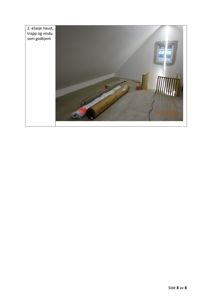 Fotografi av et underbygget naust i 2. etasje med vindu og trapp, som er godkjent.