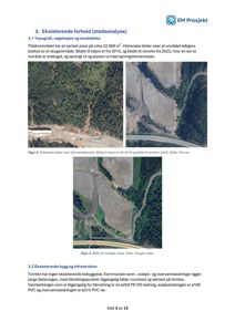 Historiske bilder og satellittbilder (fra Google Maps) som viser topografi, vegetasjon og arealdekke på et tomt.