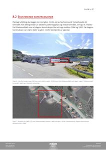 Bildet viser to fotografier (ett fargefoto og ett ortofoto) av et eksisterende industriområde og sjøareal, inkludert en bygning og en vei.